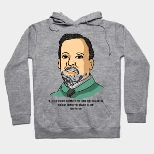 LOUIS PASTEUR QUOTES Hoodie